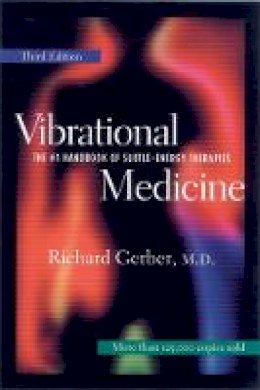 Richard Gerber - Vibrational Medicine - 9781879181588 - V9781879181588