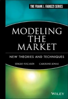 Sergio M. Focardi - Modeling the Market - 9781883249120 - V9781883249120 Sergio M. Focardi - Modeling the Market - 9781883249120 - V9781883249120
