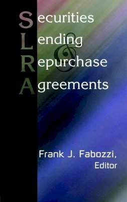 Fabozzi - Securities Lending and Repurchase Agreements - 9781883249168 - V9781883249168