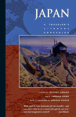 . Ed(S): Angles, Jeffrey; Rimer, J. Thomas - Japan: A Traveler's Literary Companion: 13 (Traveler's Literary Companions) - 9781883513160 - V9781883513160 . Ed(S): Angles, Jeffrey; Rimer, J. Thomas - Japan: A Traveler's Literary Companion: 13 (Traveler's Literary Companions) - 9781883513160 - V9781883513160