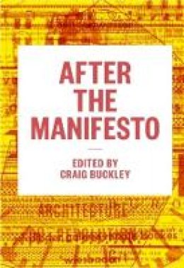 Craig Buckley - After the Manifesto - 9781883584870 - V9781883584870