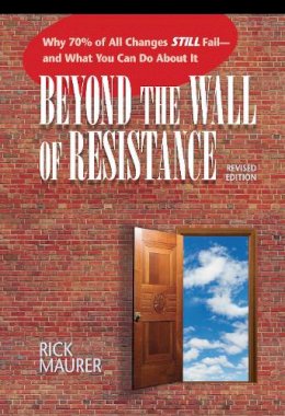Rick Maurer - Beyond the Wall of Resistance - 9781885167729 - V9781885167729