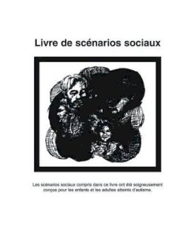 Carol Gray - Livre de Scenarios Sociaux (French Edition) - 9781885477415 - V9781885477415