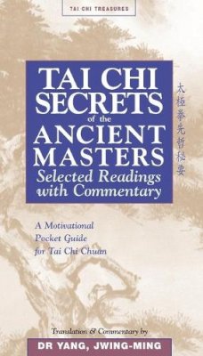 Dr. Jwing-Ming Yang - Tai Chi Secrets of the Ancient Masters - 9781886969711 - V9781886969711