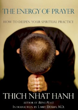 Thich Nhat Hanh - The Energy of Prayer - 9781888375558 - V9781888375558