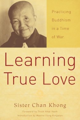 Sister Chan Khong - Learning True Love - 9781888375671 - V9781888375671