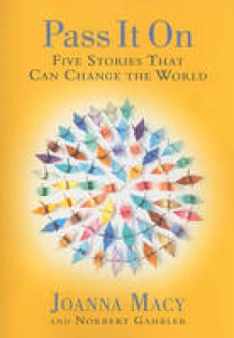 Joanna R. Macy - Five Stories That Can Change the World - 9781888375831 - V9781888375831