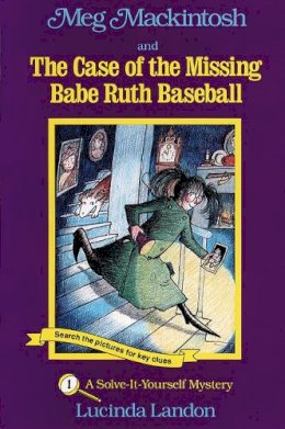 Lucinda Landon - Meg Mackintosh and the Case of the Missing Babe Ruth Baseball - 9781888695007 - V9781888695007