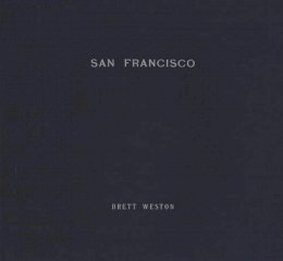 Brett Weston - San Francisco - 9781888899160 - V9781888899160