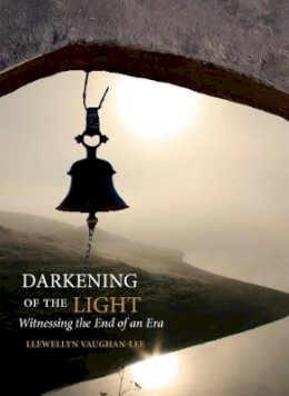 Llewellyn Vaughan-Lee - Darkening of the Light: Witnessing the End of an Era - 9781890350505 - V9781890350505