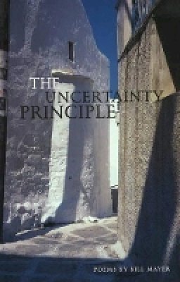 Bill Mayer - The Uncertainty Principle - 9781890650063 - V9781890650063 Bill Mayer - The Uncertainty Principle - 9781890650063 - V9781890650063