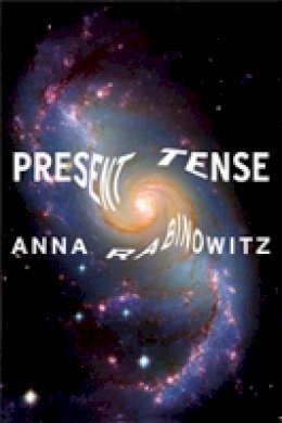 Anna Rabinowitz - Present Tense - 9781890650452 - V9781890650452