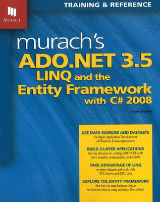 Anne Boehm - Murach´s ADO.NET 3.5 LINQ & the Entity Framework with C# 2008 - 9781890774530 - V9781890774530