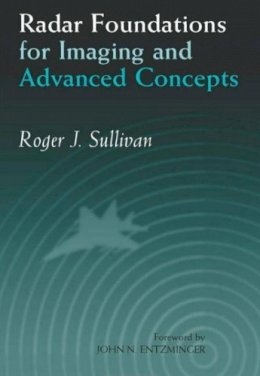 Roger J. Sullivan - Radar Foundations for Imaging and Advanced Concepts - 9781891121227 - V9781891121227
