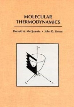 Mcquarrie, Donald A.; Simon, John D. - Molecular Thermodynamics - 9781891389054 - V9781891389054