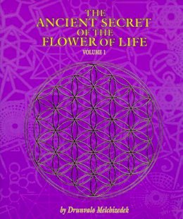 Drunvalo Melchizedek - The Ancient Secret of the Flower of Life: Volume 1 (Ancient Secret of the Flower of Life) - 9781891824173 - V9781891824173