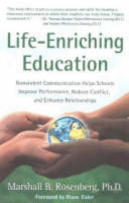 Marshall B. Rosenberg - Life-Enriching Education - 9781892005052 - V9781892005052