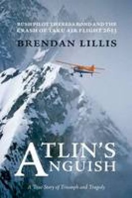 Brendan Lillis - Atlin's Anguish - 9781894759755 - V9781894759755