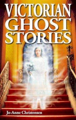 Jo-Anne Christensen - Victorian Ghost Stories - 9781894877350 - V9781894877350