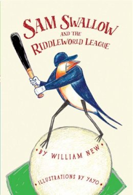 William H. New - Sam Swallow and the Riddleworld League - 9781896580982 - V9781896580982