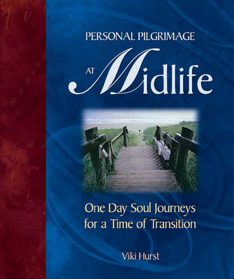 Viki Hurst - Personal Pilgrimage at Midlife - 9781896836454 - V9781896836454
