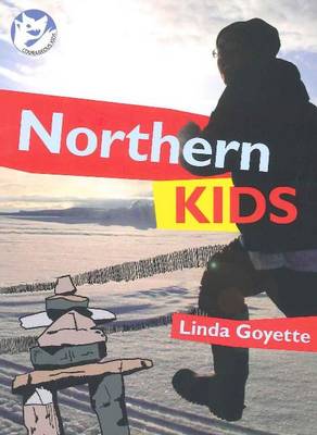 Linda Goyette - Northern Kids - 9781897142493 - V9781897142493