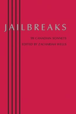 . Ed(s): Wells, Zachariah - Jailbreaks - 9781897231449 - V9781897231449