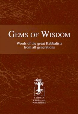 Rav Michael Laitman - Gems of Wisdom - 9781897448496 - V9781897448496