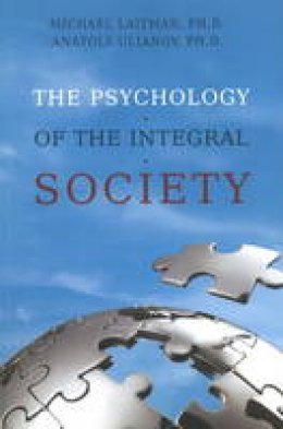 Rav Michael Laitman - Psychology of the Integral Society - 9781897448694 - V9781897448694