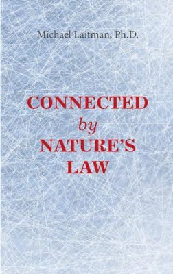 Laitman Michael - Connected by Nature's Law - 9781897448816 - V9781897448816