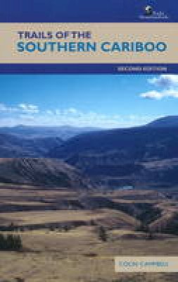 Colin Campbell - Trails of the Southern Cariboo - 9781897522448 - V9781897522448