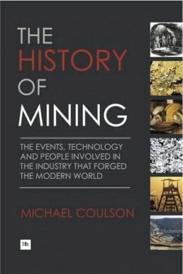Michael Coulson - The History of Mining - 9781897597903 - V9781897597903