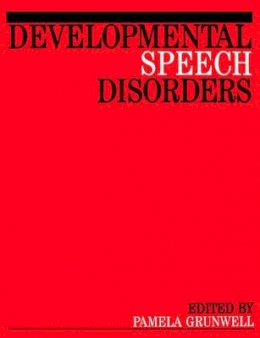 Pamela Grunwell - Developmental Speech Disorders - 9781897635704 - V9781897635704