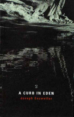 Joseph Enzweiler - A Curb in Eden (Salmon Poetry) - 9781897648490 - KEX0281371