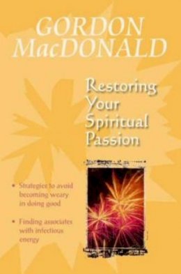Gail Macdonald - Restoring Your Spiritual Passion - 9781897913697 - V9781897913697