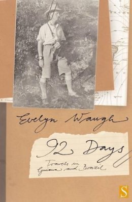 Evelyn Waugh - Ninety-two Days - 9781897959534 - V9781897959534