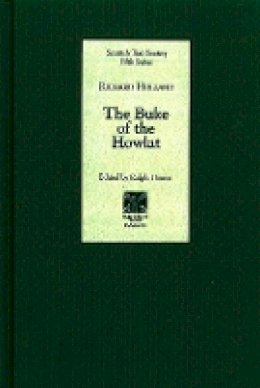 R Hanna - The Buke of the Howlat by Richard Holland (Scottish Text Society Fifth Series) - 9781897976395 - V9781897976395