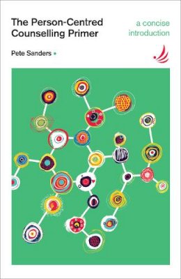 Pete Sanders - The Person-centred Counselling Primer - 9781898059806 - V9781898059806 Pete Sanders - The Person-centred Counselling Primer - 9781898059806 - V9781898059806