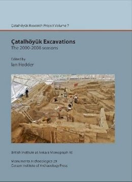 Ian Hodder - Catalhoyuk Excavations: The 2000-2008 seasons - 9781898249290 - V9781898249290