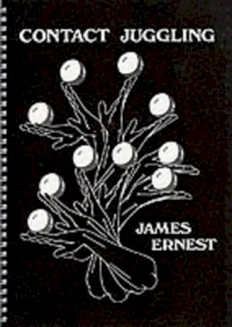 James Ernest - Contact Juggling - 9781898591153 - V9781898591153