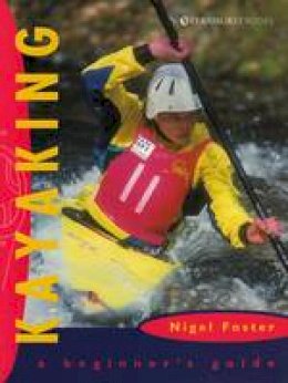Nigel Foster - Kayaking - 9781898660521 - V9781898660521