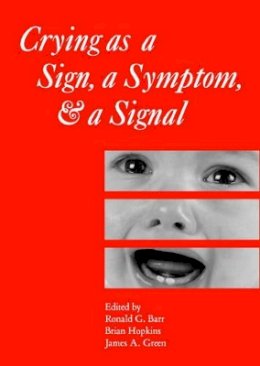 Barr - Crying as a Sign, a Symptom, and a Signal - 9781898683216 - V9781898683216