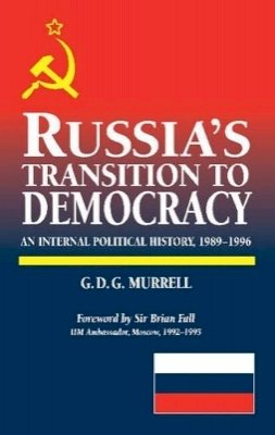 G D G Murrell - Russia's Transition to Democracy - 9781898723578 - V9781898723578