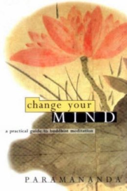 Paramananda - Change Your Mind - 9781899579754 - V9781899579754