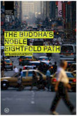 Bikshu Sangharakshita - The Buddha's Noble Eightfold Path - 9781899579815 - V9781899579815