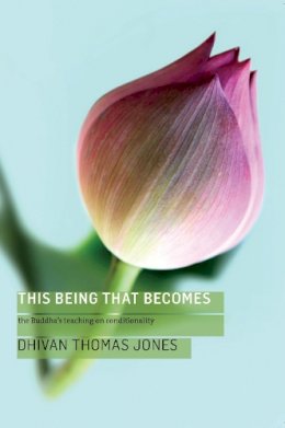 Thomas Jones Dhivan - This Being, That Becomes - 9781899579907 - V9781899579907
