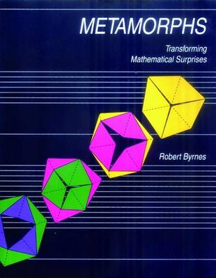 Robert Byrnes - Metamorphs: Transforming Mathematical Surprises - 9781899618606 - V9781899618606