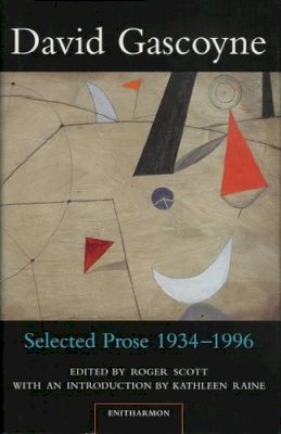 David Gascoyne - Selected Prose, 1934-96 - 9781900564014 - V9781900564014