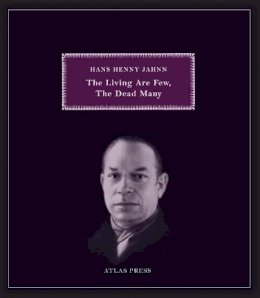 Hans Henny Jahnn - The Living are Few, the Dead Many - 9781900565592 - V9781900565592