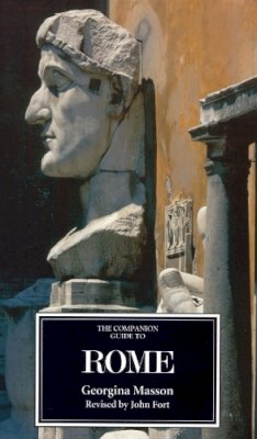 Georgina Masson - The Companion Guide to Rome (Companion Guides) - 9781900639453 - V9781900639453